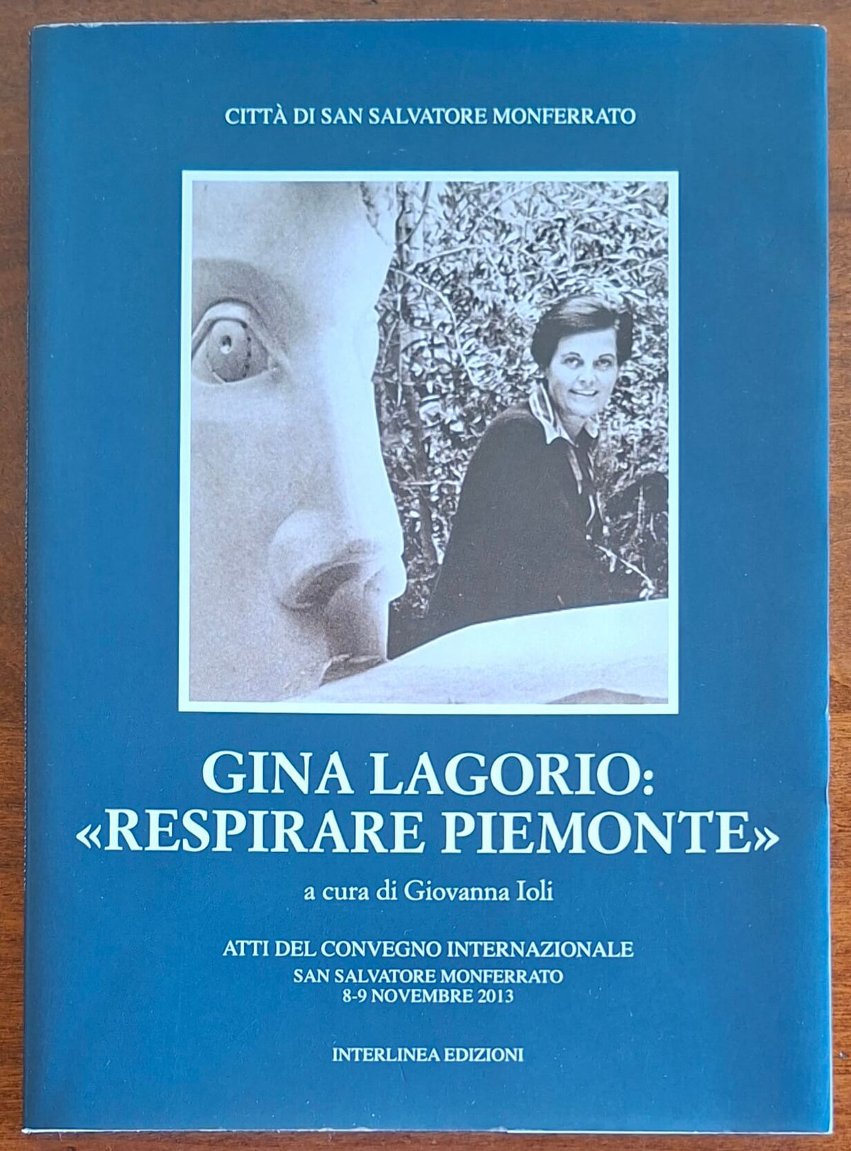 Gina Lagorio «Respirare Piemonte». Atti del convegno internazionale