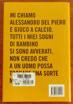 Giochiamo ancora - di Alessandro Del Piero con Maurizio Crosetti - Mondadori