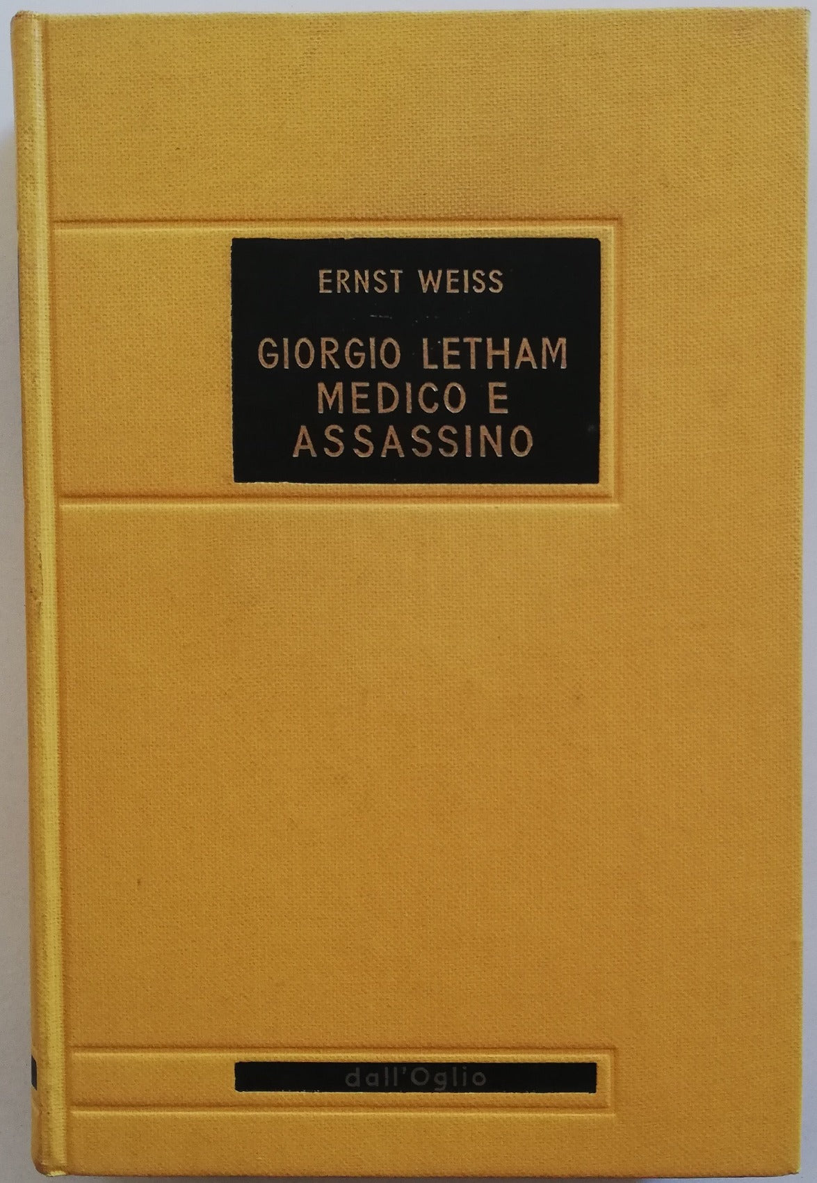 Giorgio Letham Medico e Assassino - di Ernst Weiss