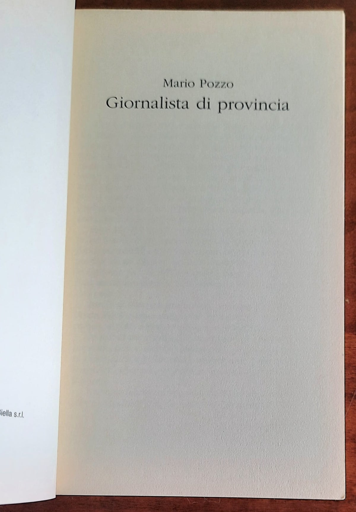 Giornalista di provincia - di Mario Pozzo