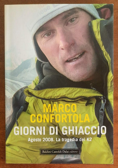 Giorni di ghiaccio. Agosto 2008. La tragedia del K2