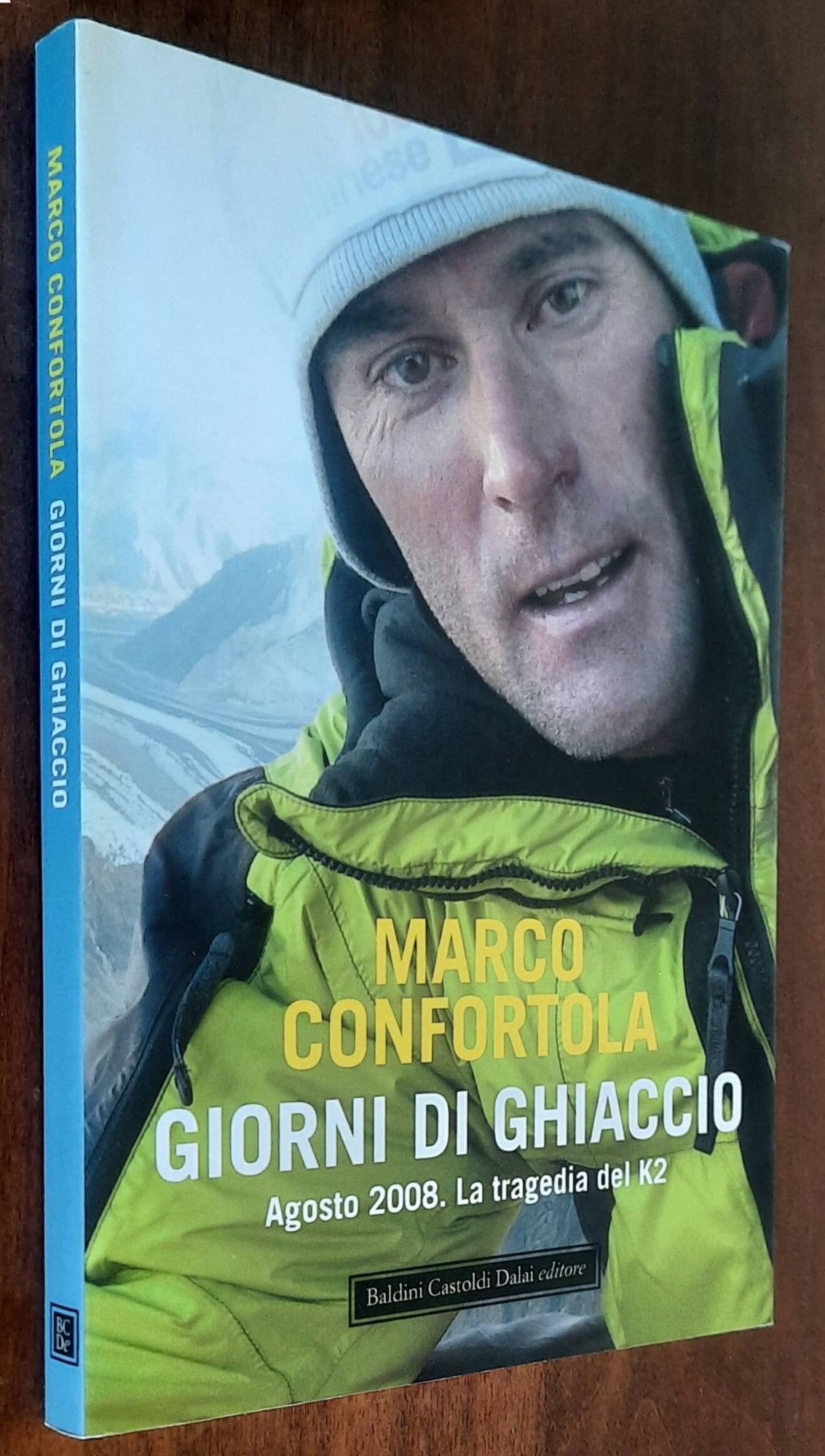 Giorni di ghiaccio. Agosto 2008. La tragedia del K2