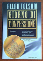 Giorno di confessione - Allan Folsom - Longanesi