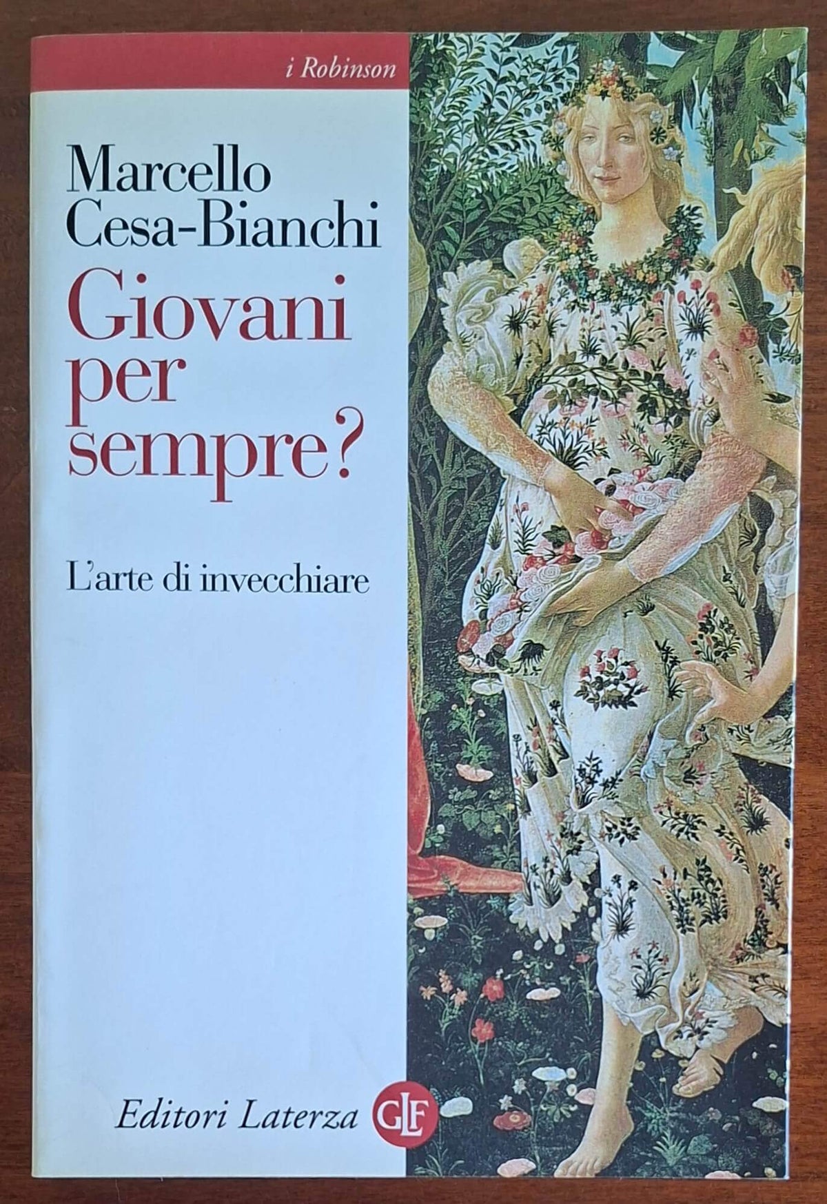 Giovani per sempre L'arte di invecchiare - Laterza