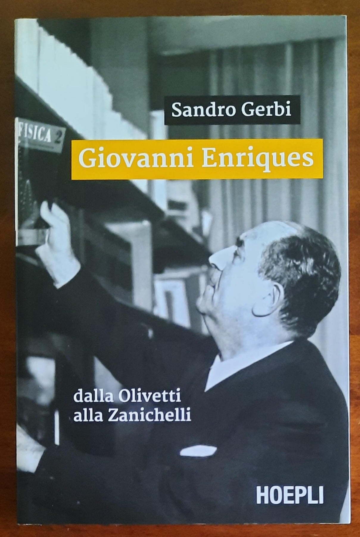 Giovanni Enriques. Dalla Olivetti alla Zanichelli - Hoepli