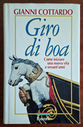 Giro di boa. Come iniziare una nuova vita a sessant'anni - Rusconi