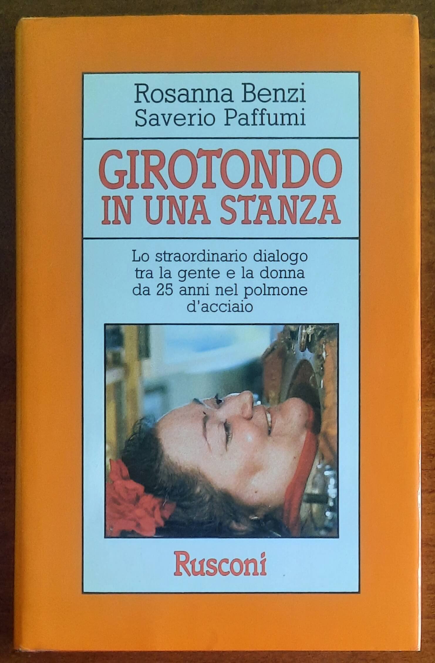 Girotondo in una stanza. Lo straordinario dialogo tra la gente e la donna da 25 anni nel polmone d'acciaio