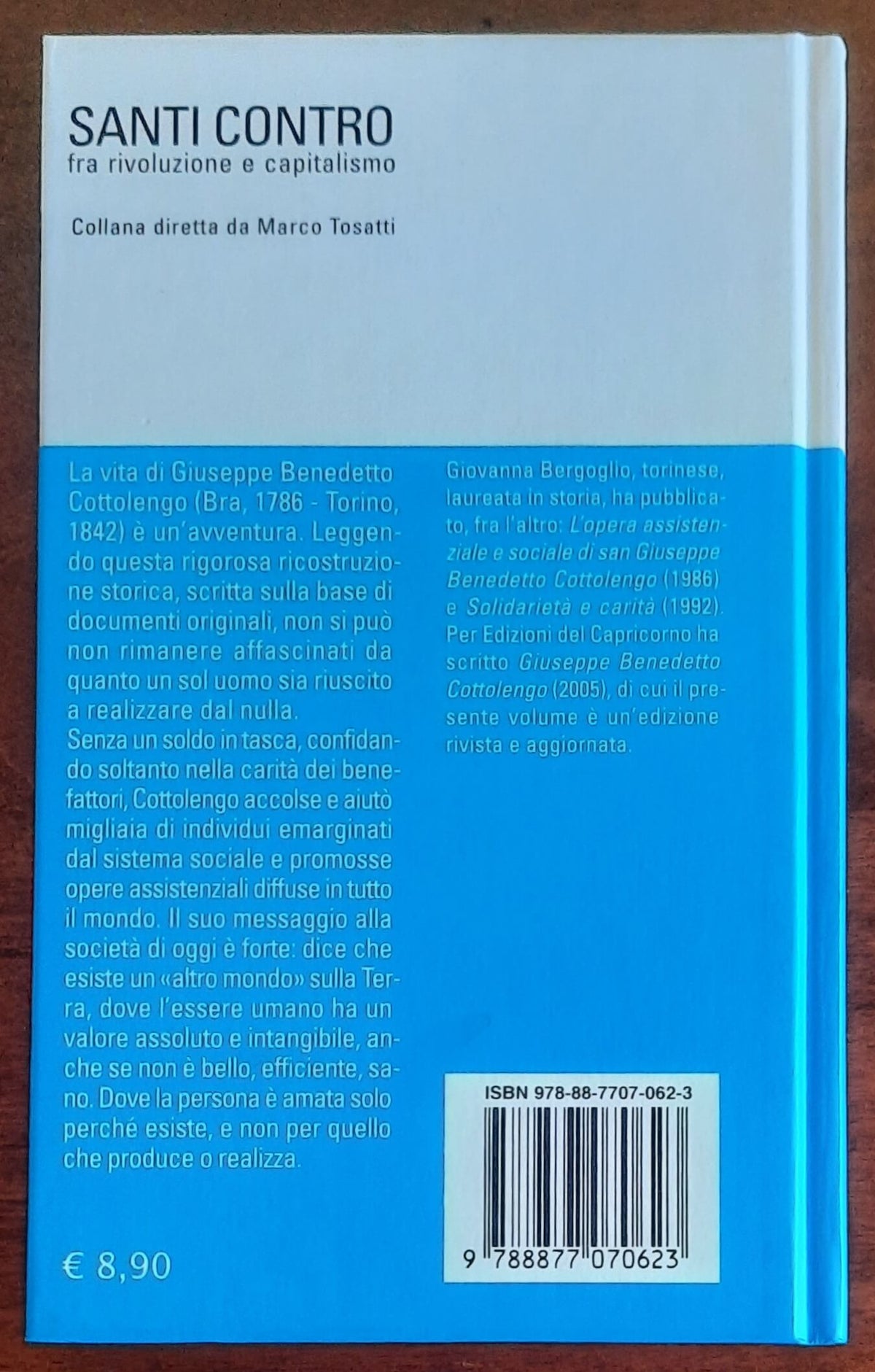 Giuseppe Benedetto Cottolengo. Santi non si nasce, si diventa