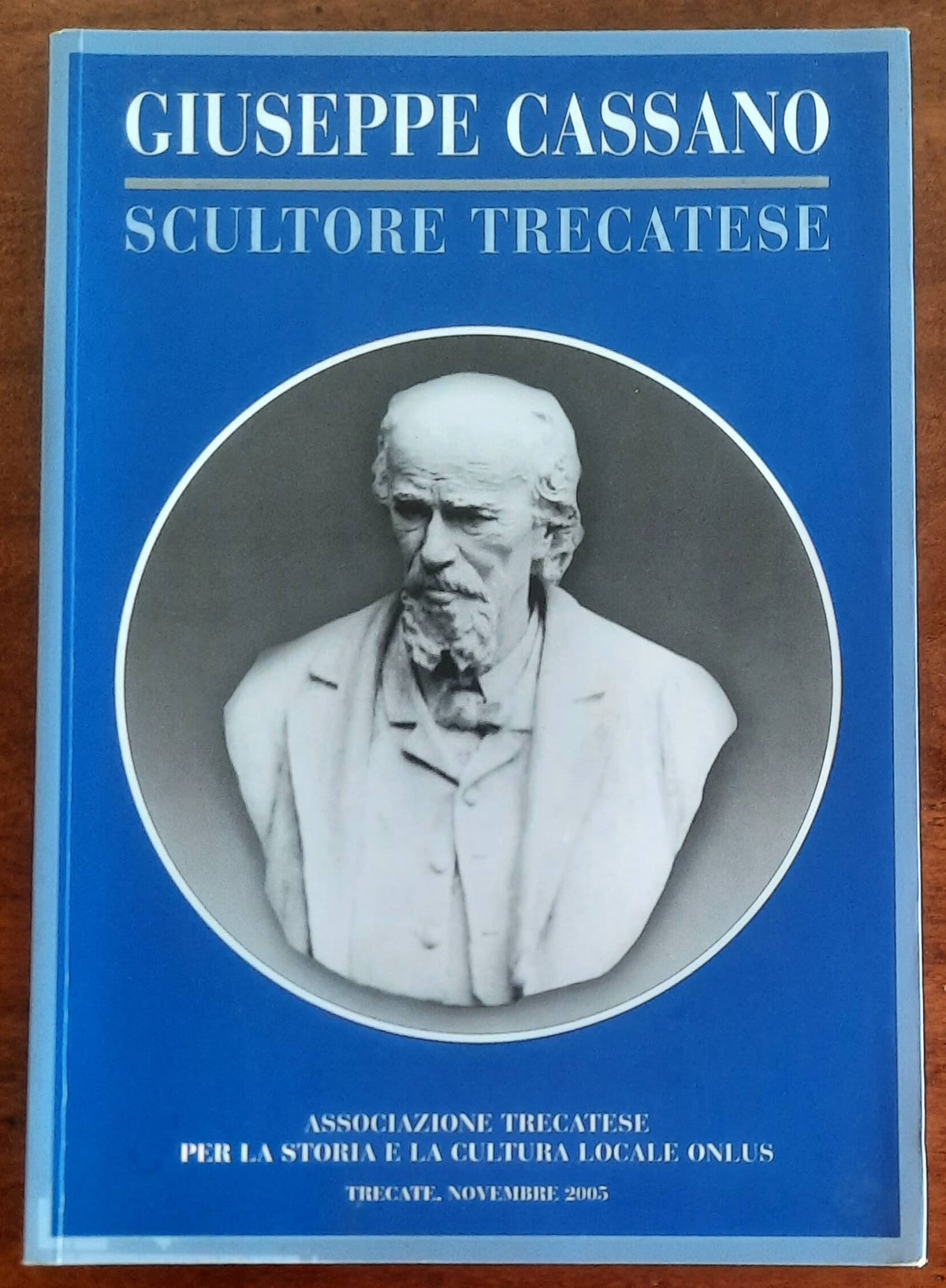 Giuseppe Cassano scultore trecatese 1825-1905