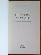Giuseppe Moscati. Un uomo, un medico, un santo - Edizioni Paoline