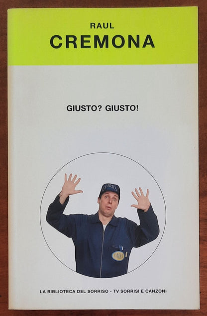 Giusto? Giusto! Il libro di Omen - di Raul Cremona - 2004