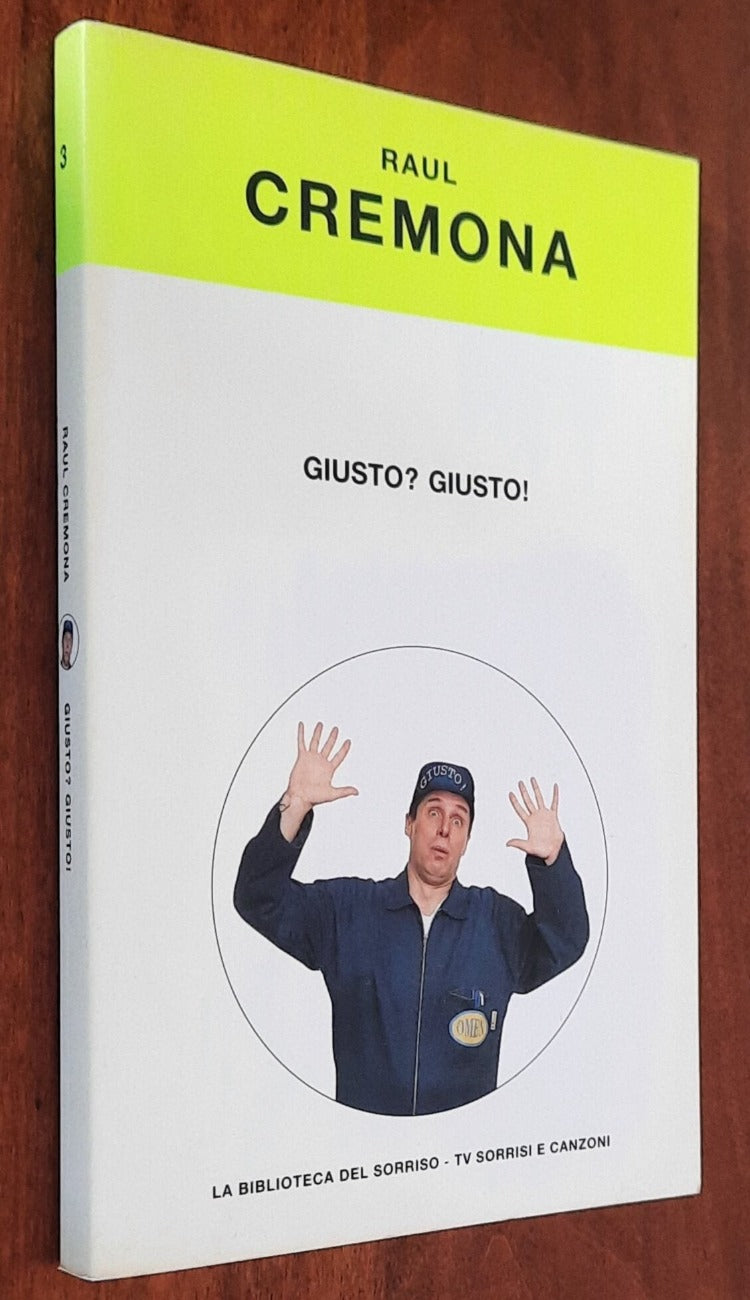 Giusto? Giusto! Il libro di Omen - di Raul Cremona - 2004