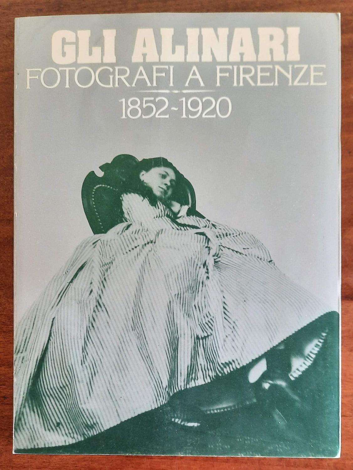 Gli Alinari fotografi a Firenze, 1852 - 1920