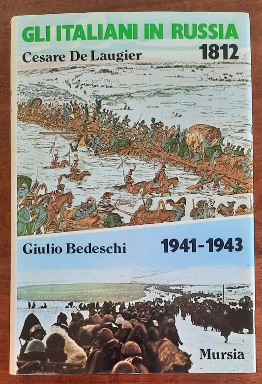 Gli Italiani in Russia 1812 e 1941-1943