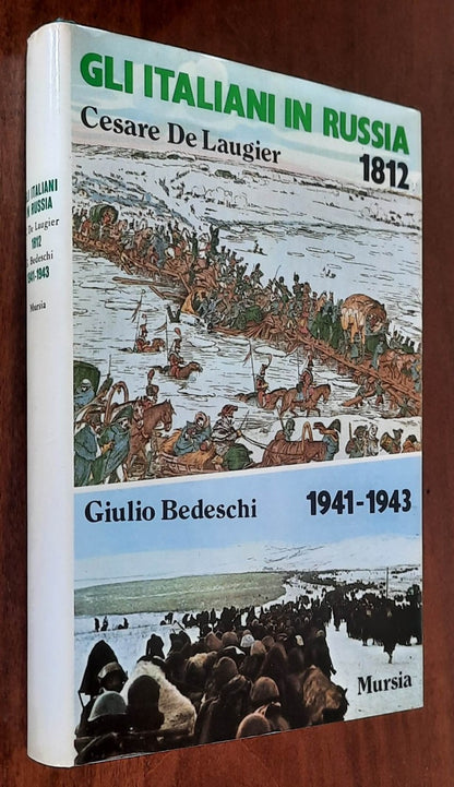 Gli Italiani in Russia 1812 e 1941-1943