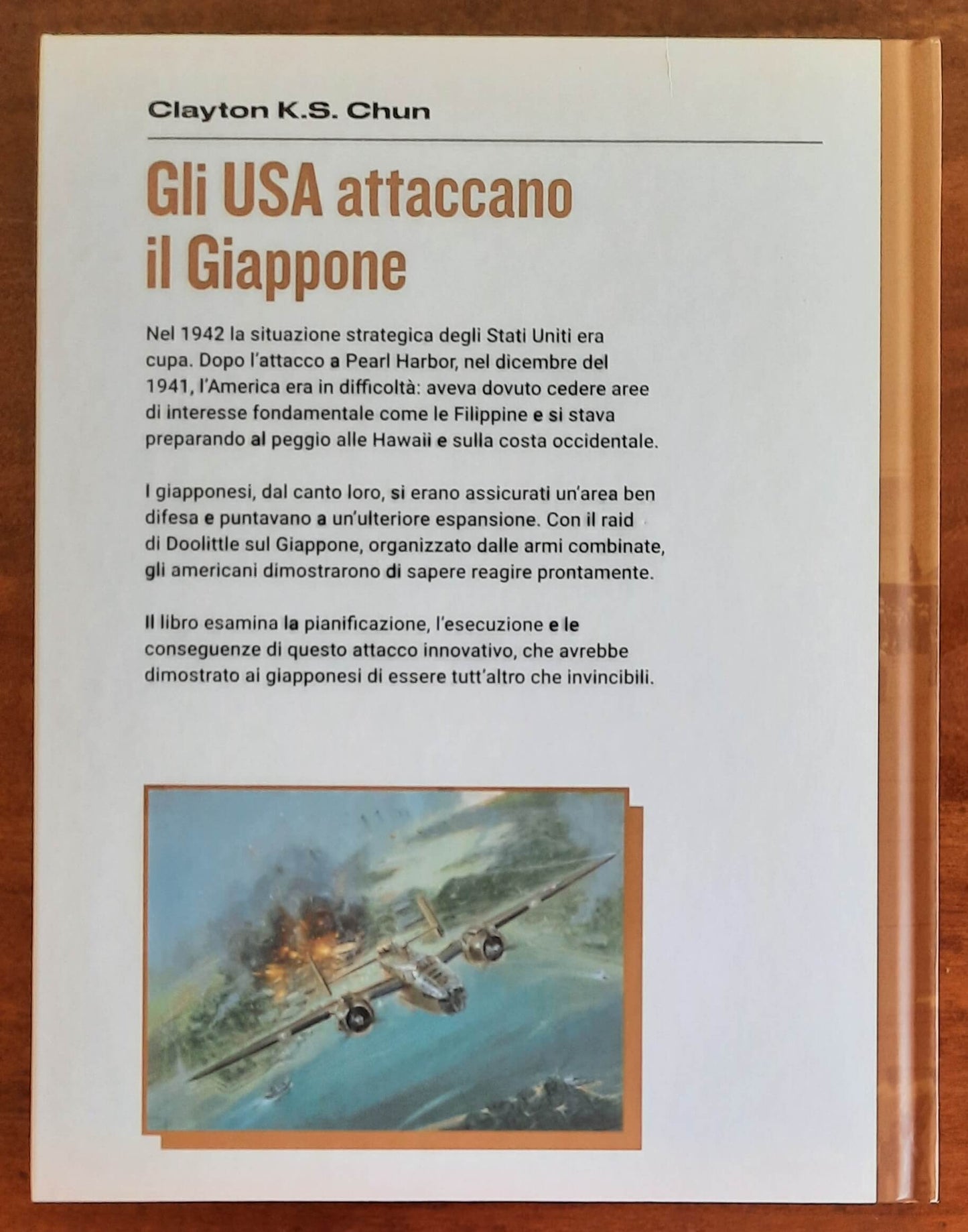 Gli USA attaccano il Giappone. Il raid di Doolittle, aprile 1942 - Osprey Publishing