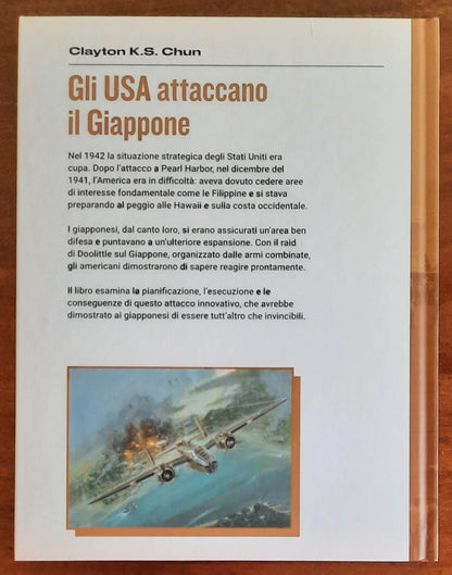 Gli USA attaccano il Giappone. Il raid di Doolittle, aprile 1942 - Osprey Publishing