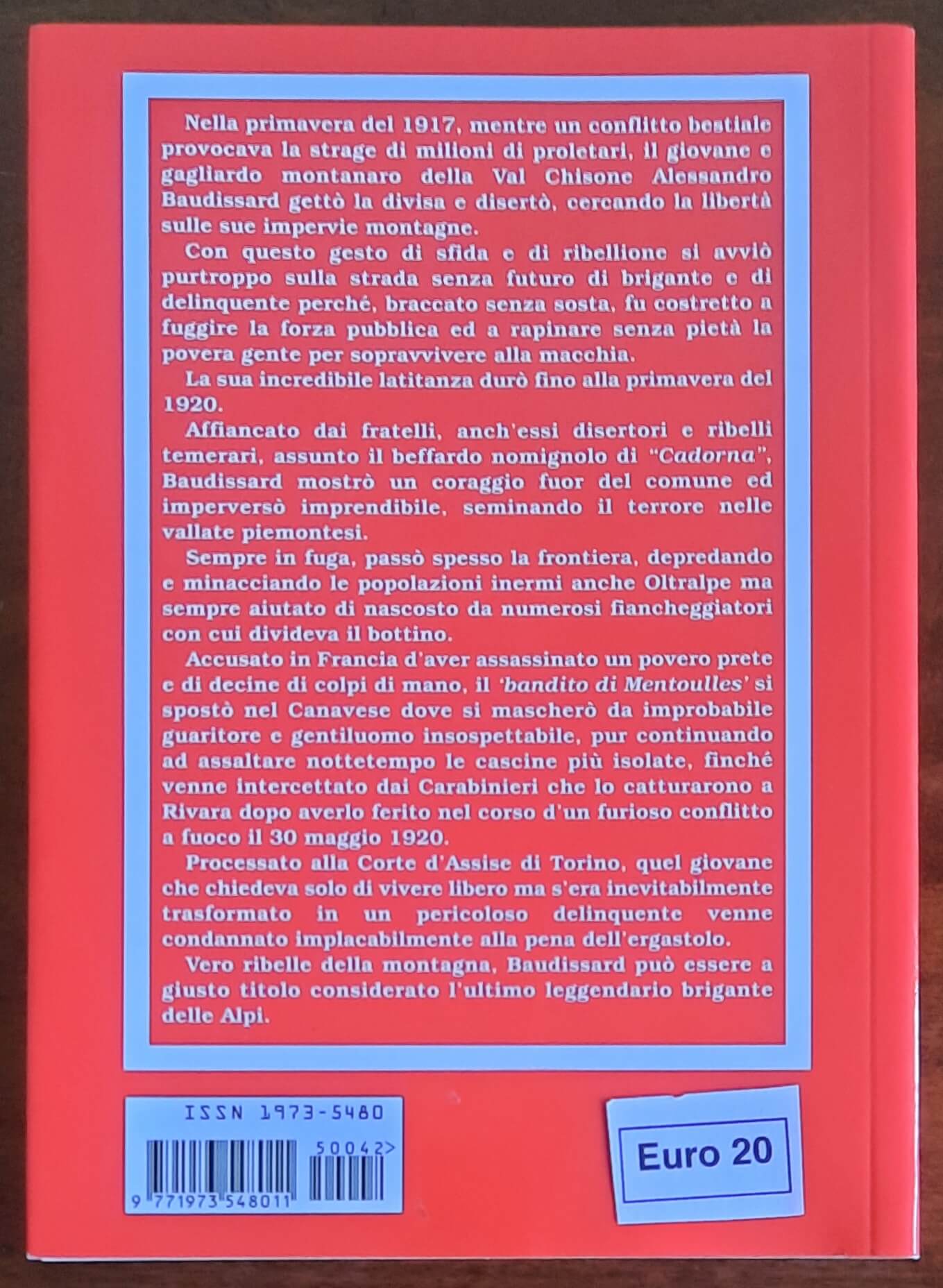 Gli ultimi briganti delle Alpi. I fratelli Baudissard da disertori della «Grande Guerra» a ribelli della montagna