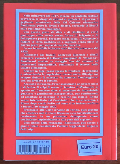 Gli ultimi briganti delle Alpi. I fratelli Baudissard da disertori della «Grande Guerra» a ribelli della montagna