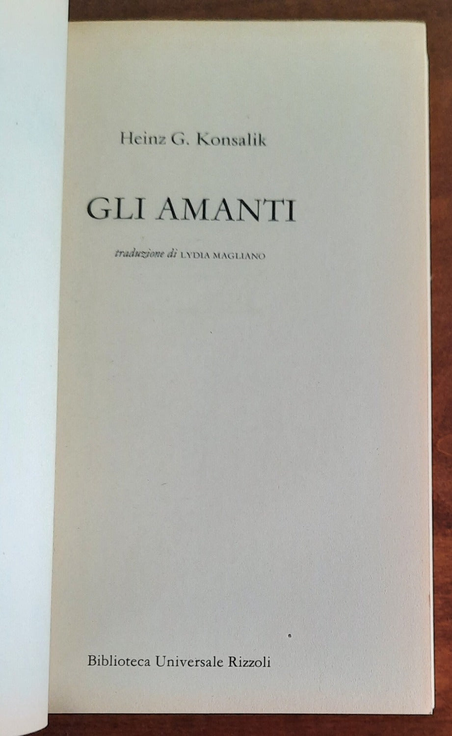 Gli amanti - di Heinz G. Konsalik