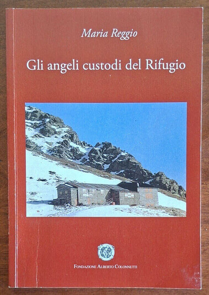 Gli angeli custodi del Rifugio (Agostino e Delfo Coda)