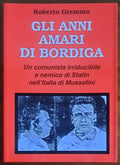 Gli anni amari di Bordiga. Un comunista irriducibile e nemico di Stalin nell'Italia di Mussolini