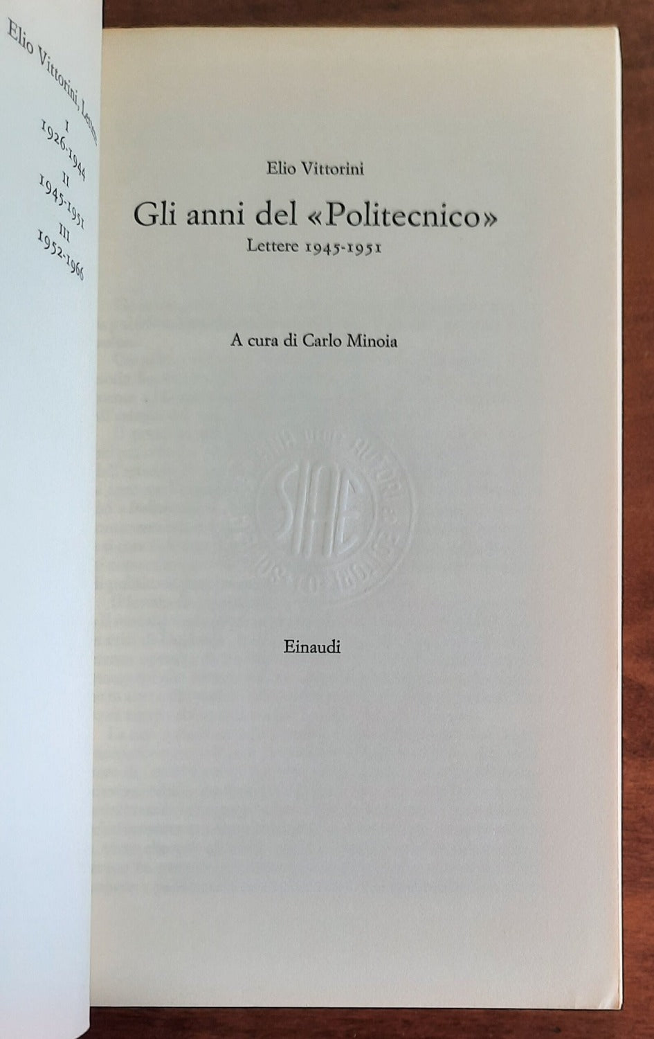 Gli anni del «Politecnico». Lettere 1945 - 1951