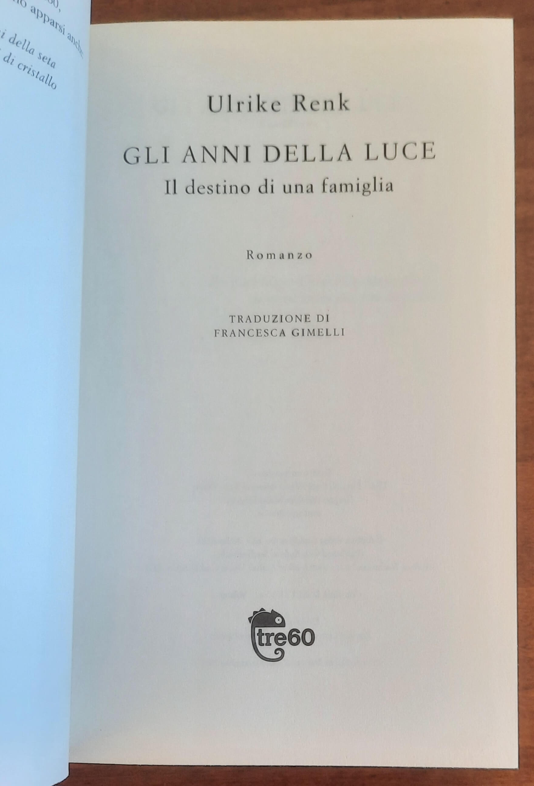 Gli anni della luce. Il destino di una famiglia - di Ulrike Renk
