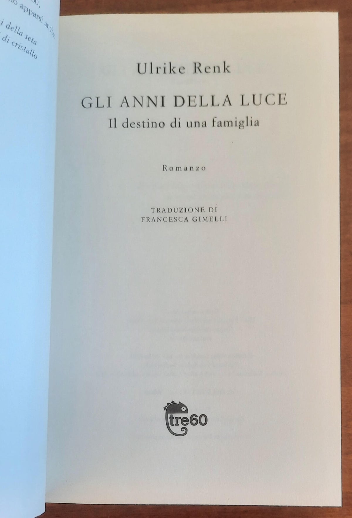Gli anni della luce. Il destino di una famiglia - di Ulrike Renk