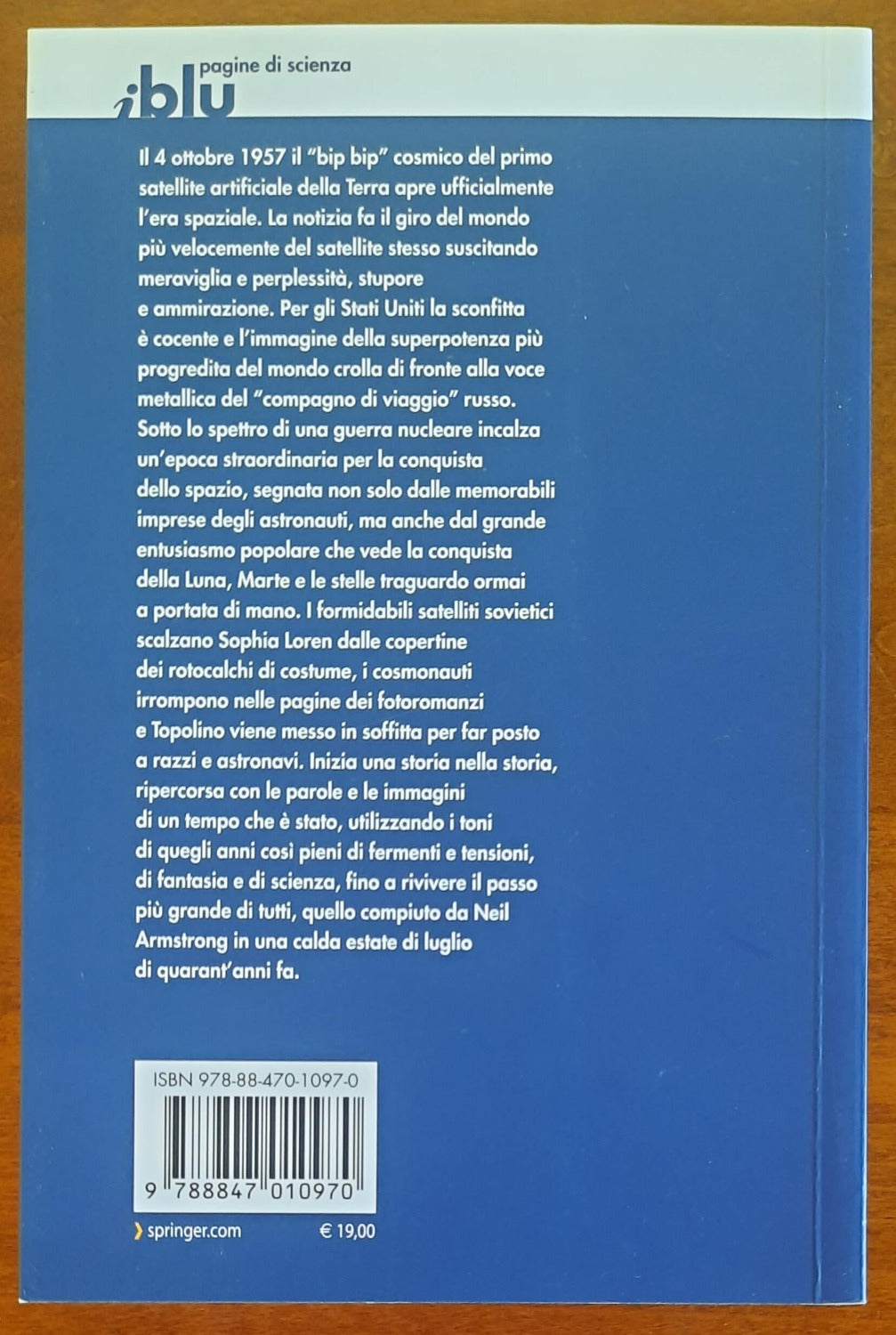 Gli anni della luna. 1950-1972: l’epoca d’oro della corsa allo spazio - Libreria Biellese