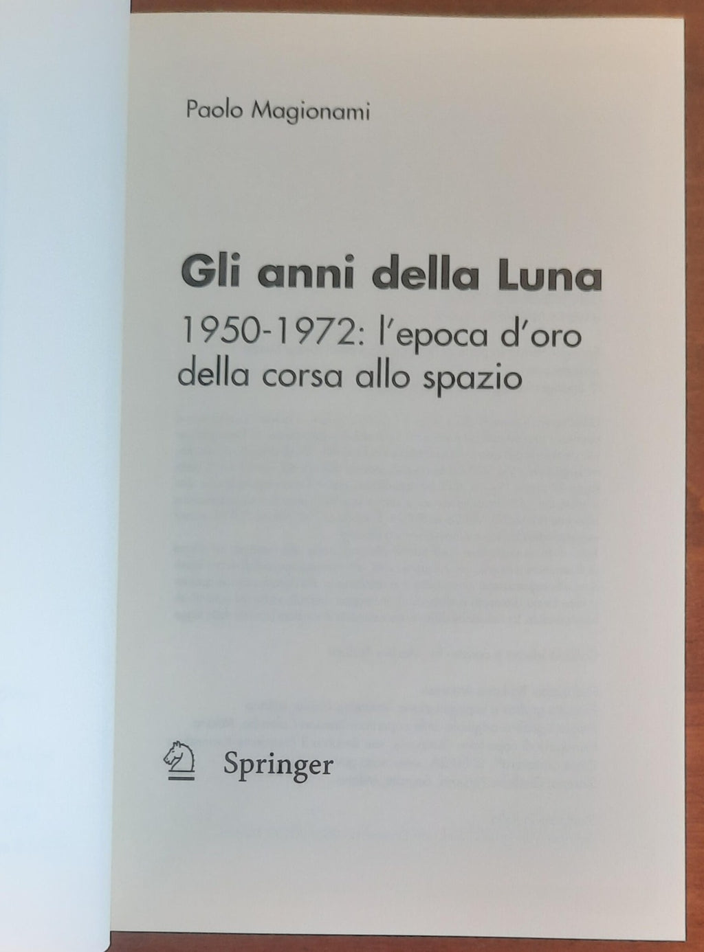 Gli anni della luna. 1950-1972: l’epoca d’oro della corsa allo spazio - Libreria Biellese
