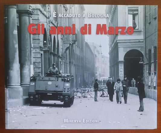 Gli anni di Marzo - Gilberto Veronesi - Minerva Edizioni