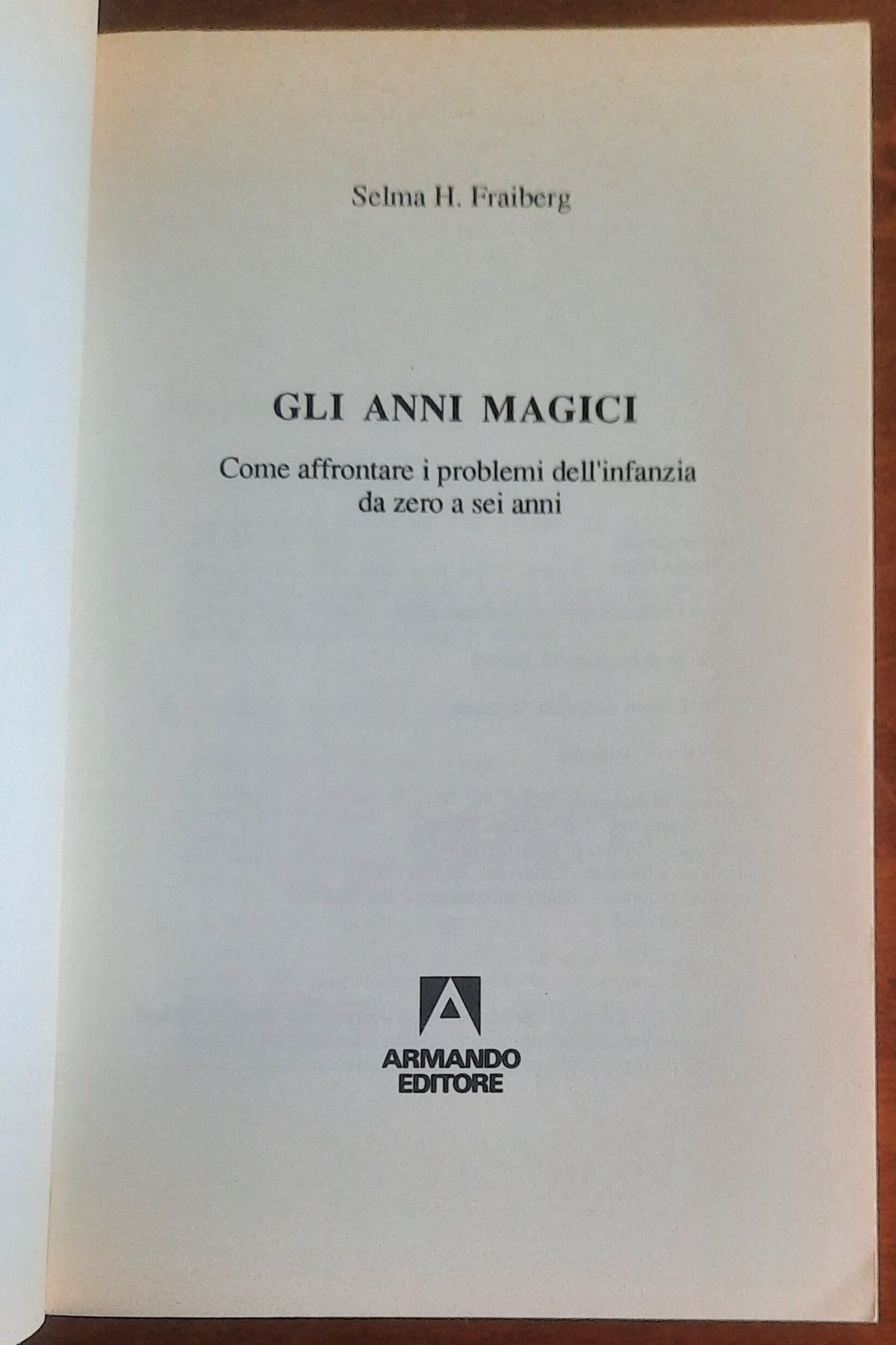 Gli anni magici. Come affrontare i problemi dell’infanzia