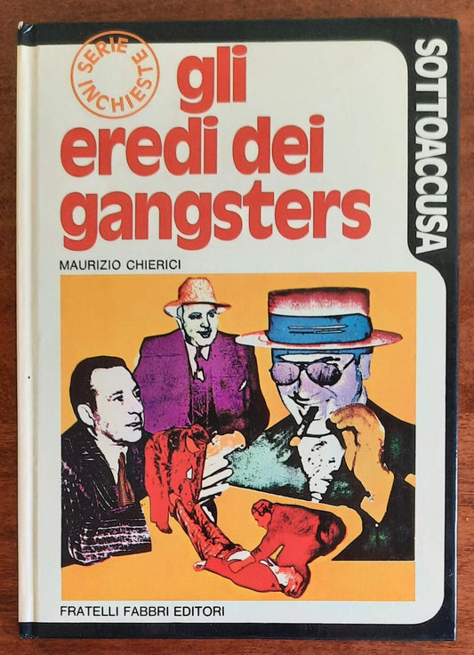 Gli eredi dei gangsters - di Maurizio Chierici