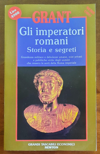 Gli imperatori romani. Storia e segreti - Newton Compton