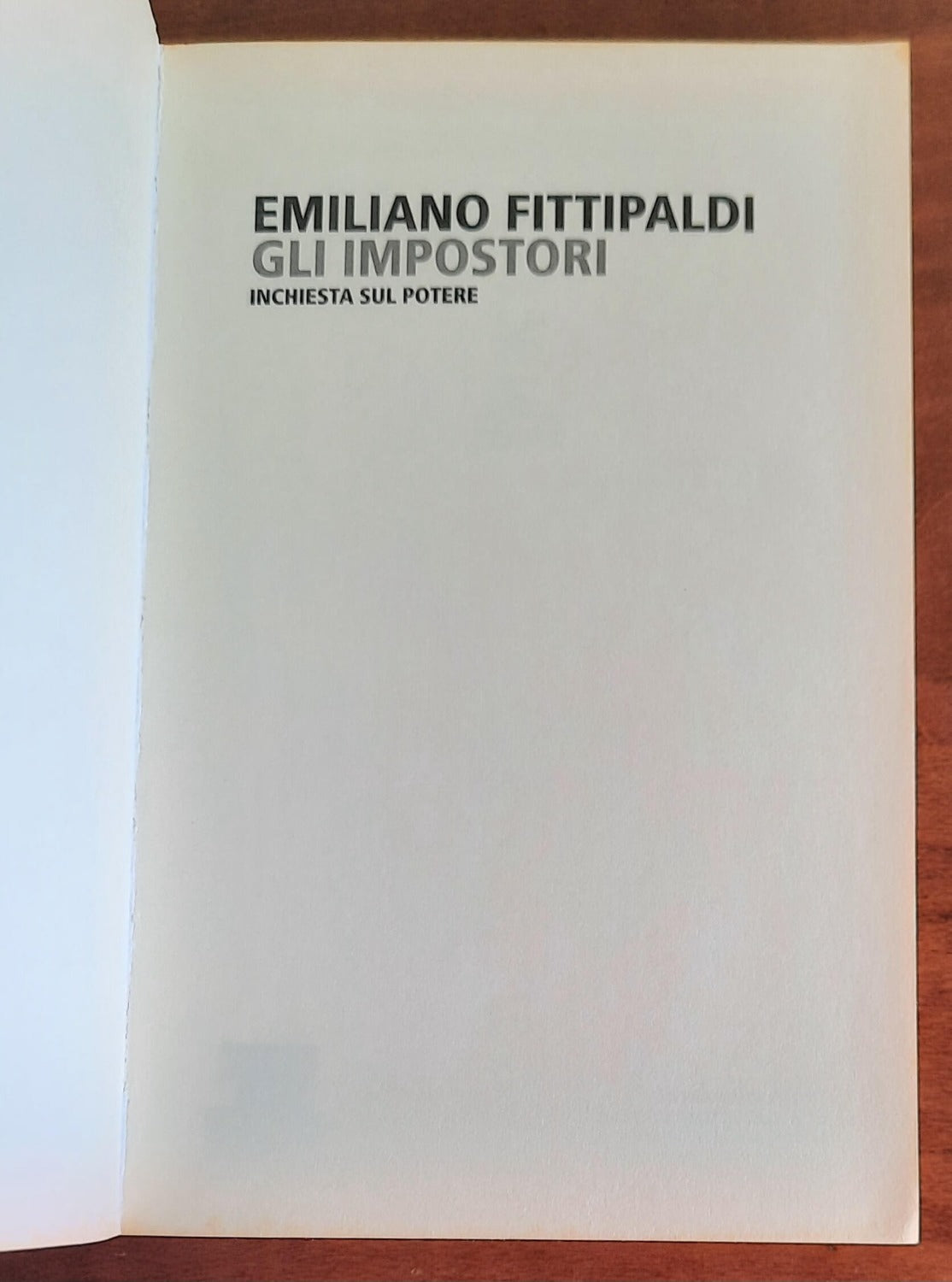 Gli impostori. Inchiesta sul potere - di Emiliano Fittipaldi