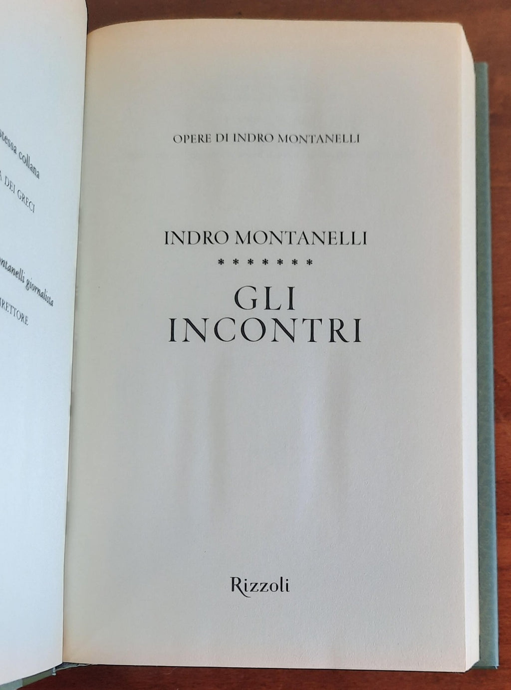 Gli incontri - di Indro Montanelli - Libreria Biellese