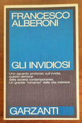 Gli invidiosi. Uno sguardo profondo sull’invidia, questo demone della società contemporanea