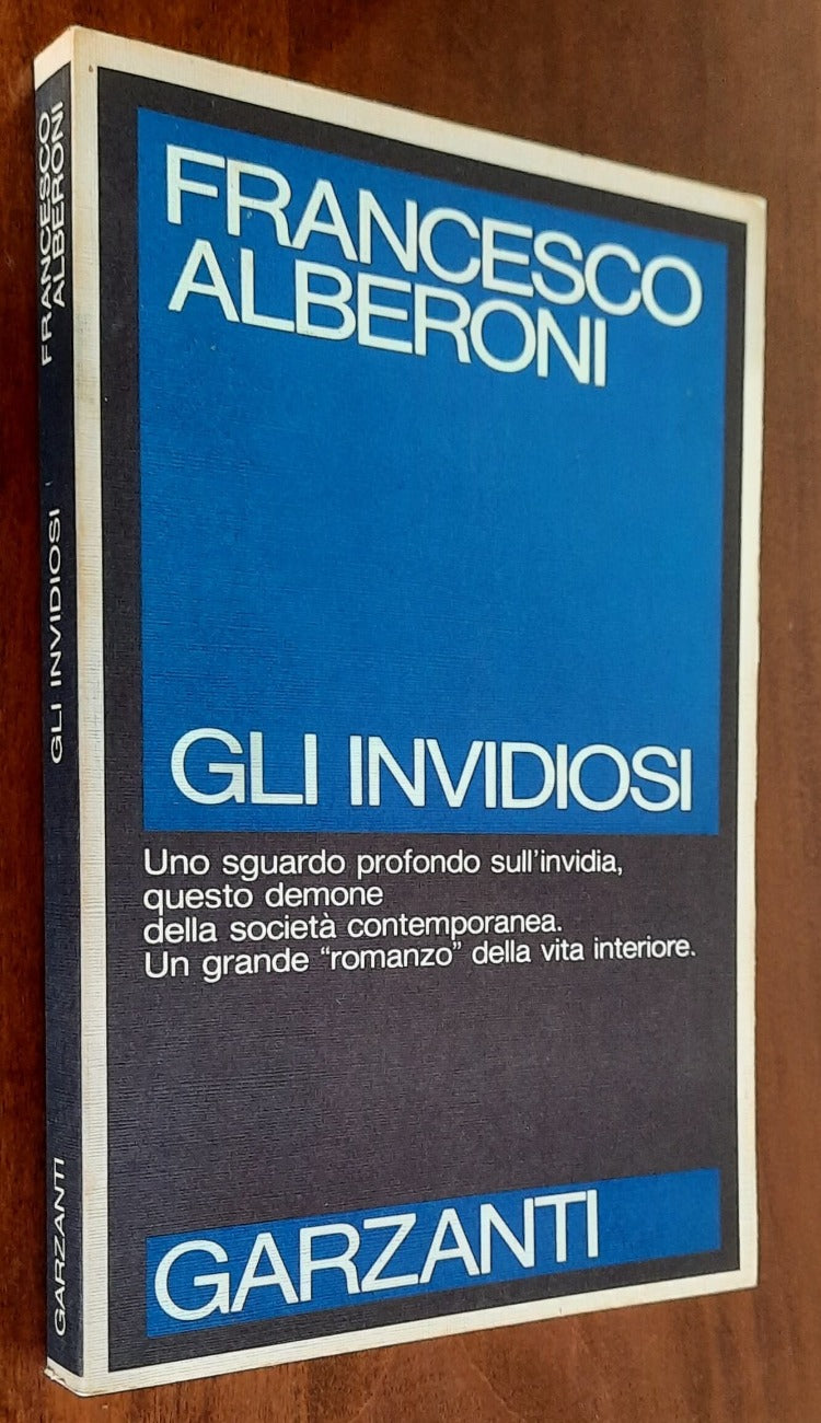 Gli invidiosi. Uno sguardo profondo sull’invidia, questo demone della società contemporanea