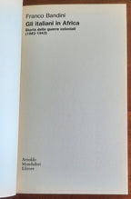 Gli italiani in Africa. Storia delle guerre coloniali (1882-1943)