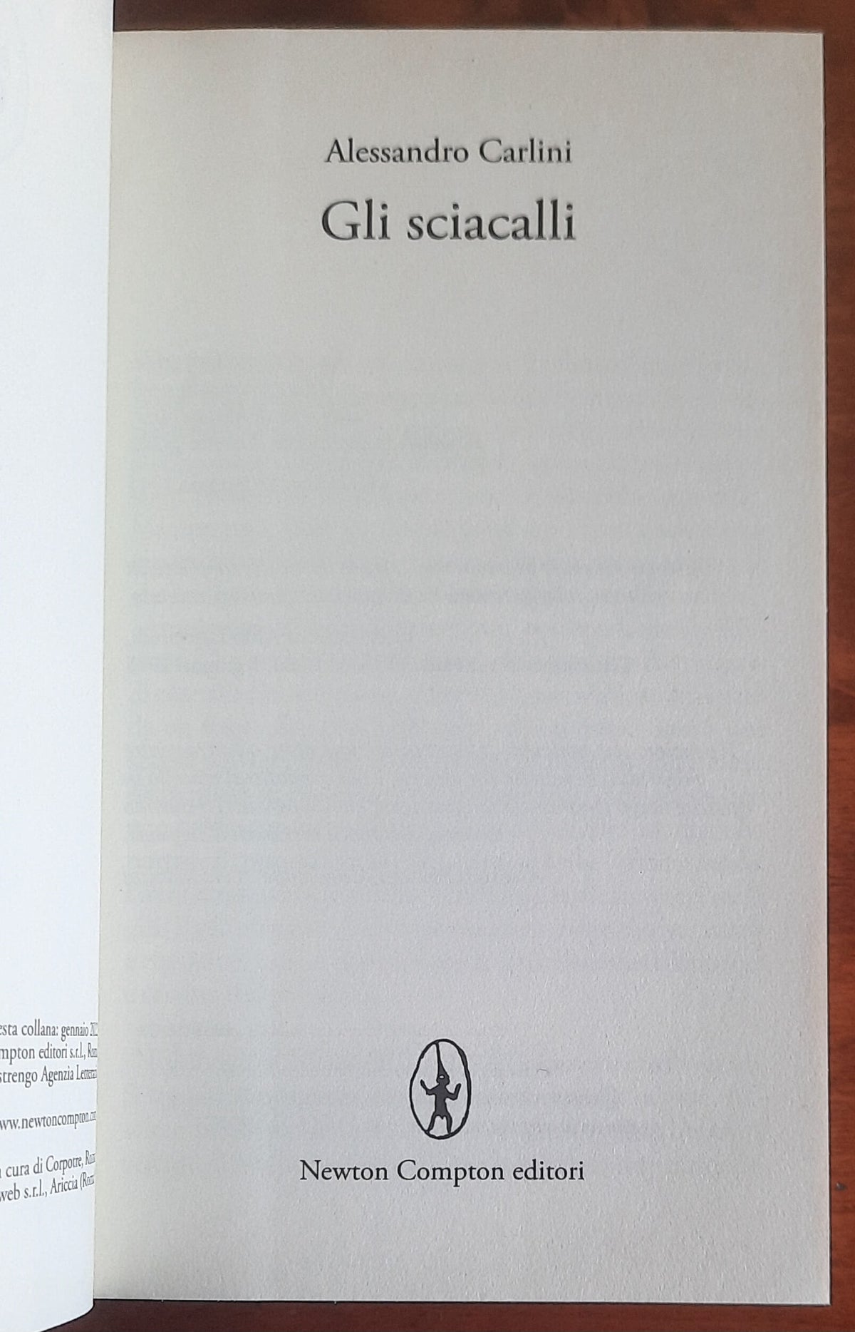 Gli sciacalli - di Alessandro Carlini - Newton Compton