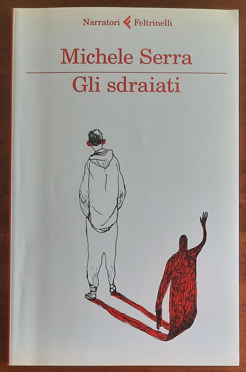 Gli sdraiati - di Michele Serra - Feltrinelli