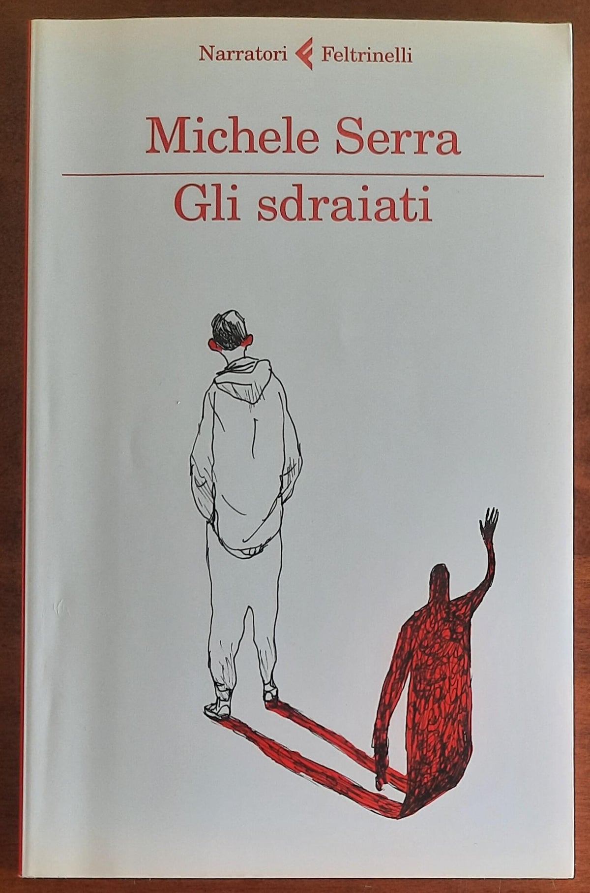 Gli sdraiati - di Michele Serra - Feltrinelli