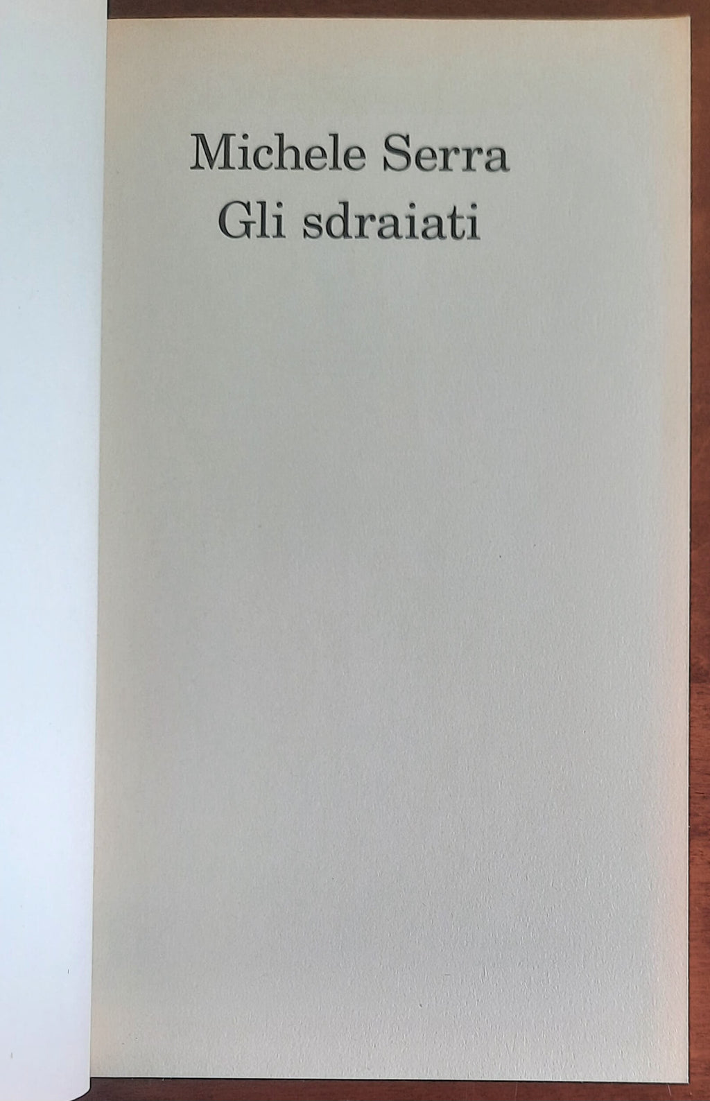 Gli sdraiati - di Michele Serra - Feltrinelli