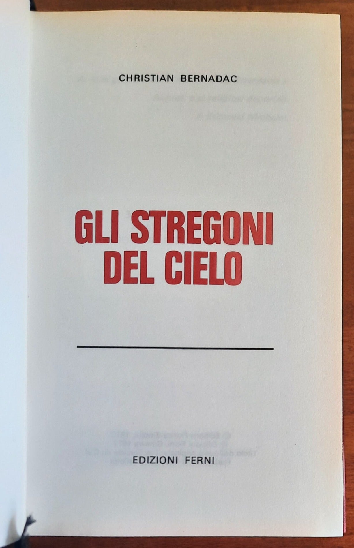 Gli stregoni del cielo - di Christian Bernadac - Edizioni Ferni