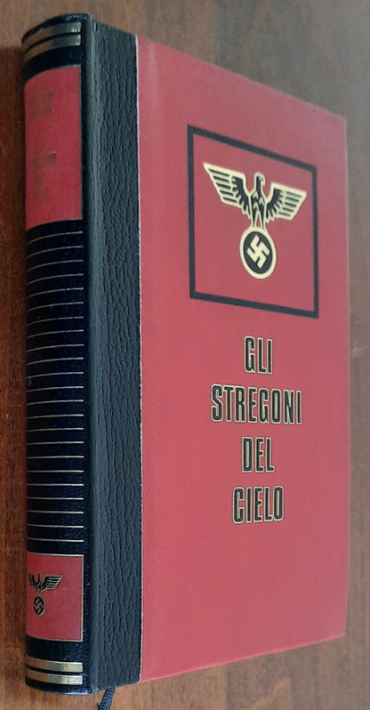 Gli stregoni del cielo - di Christian Bernadac - Edizioni Ferni