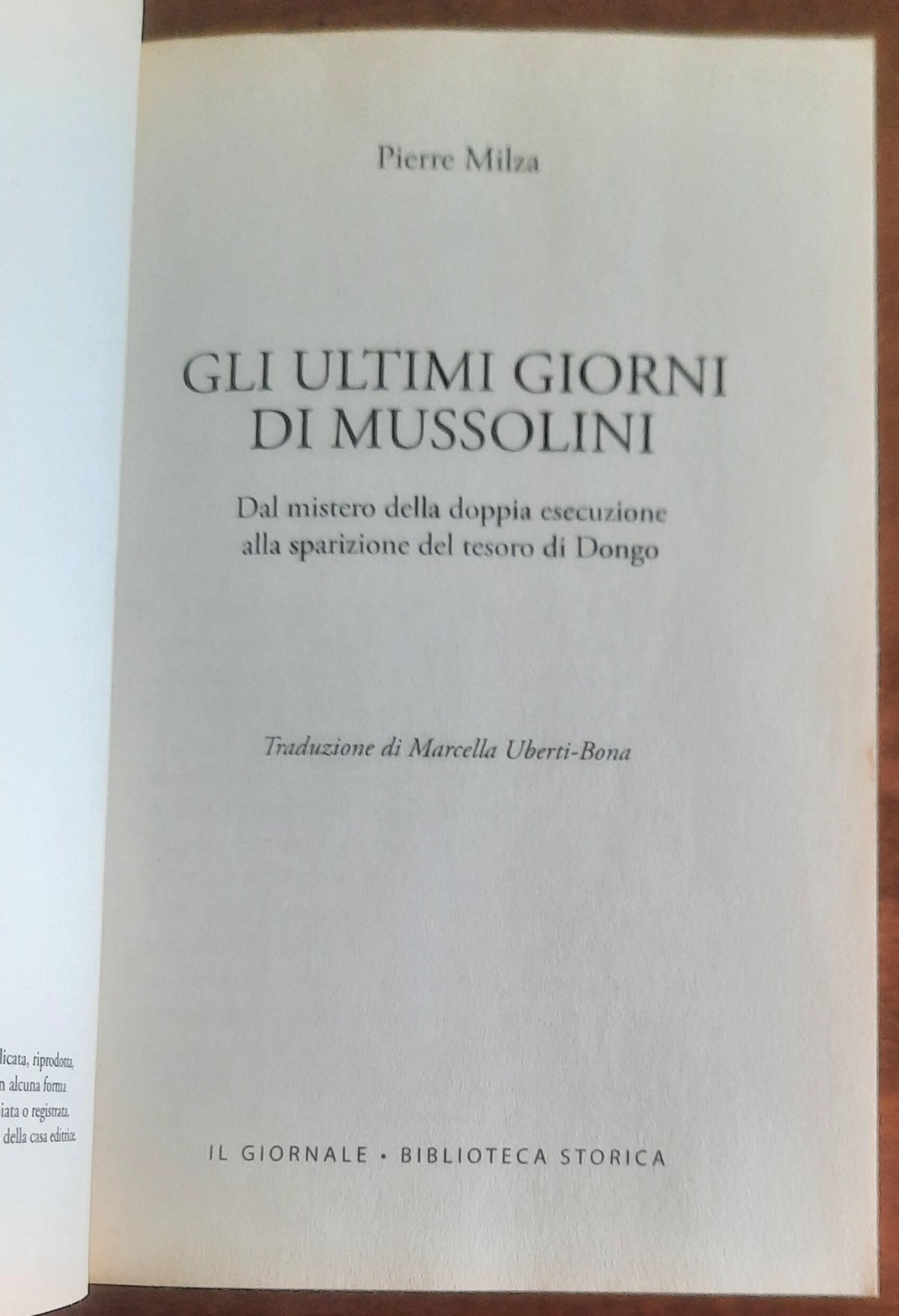 Gli ultimi giorni di Mussolini. Dal mistero della doppia esecuzione alla sparizione del tesoro di Dongo