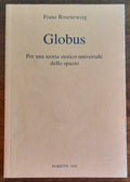 Globus. Per una teoria storico-universale dello spazio - Marietti