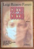 Goccia a goccia - Luigi Rainero Fassati - Longanesi