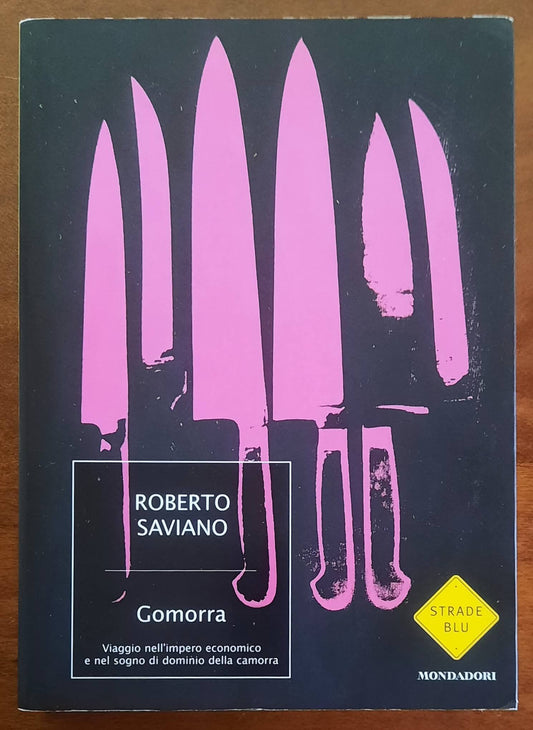 Gomorra. Viaggio nell’impero economico e nel sogno di dominio della camorra